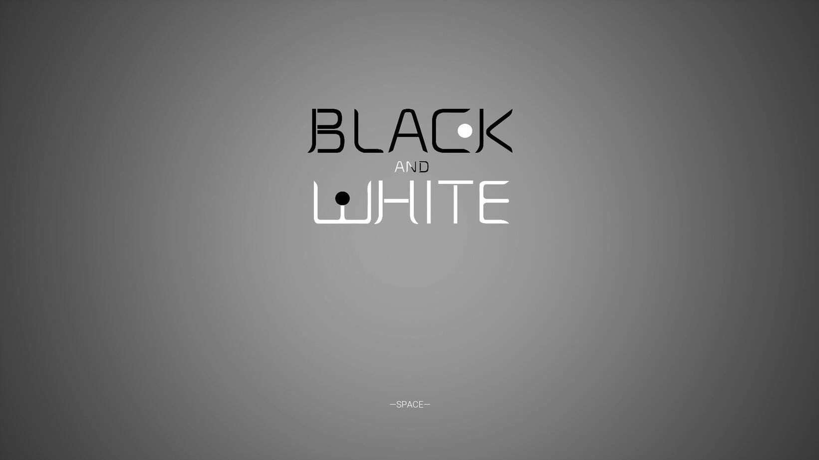 黑与白(BLACK AND WHITE)